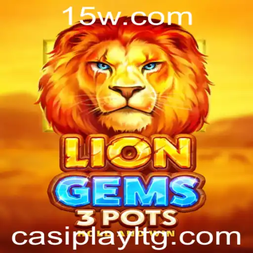 LionGems3pots: Descubra o Jogo Inovador e Suas Regras